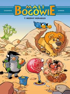 Mali Bogowie T.7 Biedny Herakles. Autor: Christophe Cazenove, Philippe Larbier, Maria Mosi. Multiszop.pl Okładka książki Mali Bogowie T.7 Biedny Herakles