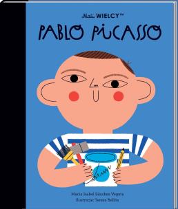 Mali WIELCY Pablo Picasso. Autor: Maria Isabel Sanchez-Vegara. Multiszop.pl Okładka książki Mali WIELCY Pablo Picasso