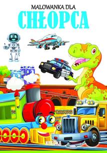 Okładka książki Malowanka dla chłopca