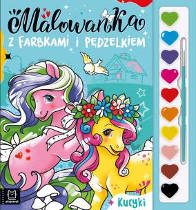 Okładka książki Malowanka z farbkami i pędzelkiem. Kucyki