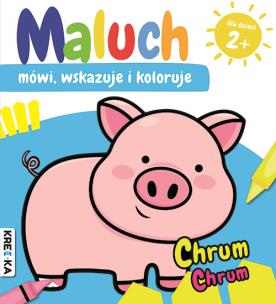 Maluch mówi, wskazuje i koloruje. Chrum-chrum. Autor:   Praca zbiorowa. Multiszop.pl Okładka książki Maluch mówi, wskazuje i koloruje. Chrum-chrum
