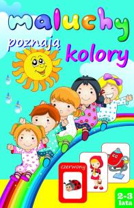 Okładka książki Maluchy poznają kolory 2-3 lata
