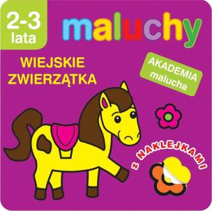 Maluchy. Wiejskie zwierzątka z naklejkami. Autor: Wiśniewska Anna. Multiszop.pl Okładka książki Maluchy. Wiejskie zwierzątka z naklejkami
