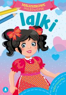 Okładka książki Maluszkowe malowanie. Lalki