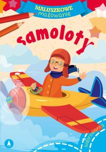 Okładka książki Maluszkowe malowanie. Samoloty
