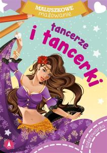 Maluszkowe malowanie. Tancerze i tancerki. Autor: WYDAWNICTWO SKRZAT. Multiszop.pl Okładka książki Maluszkowe malowanie. Tancerze i tancerki