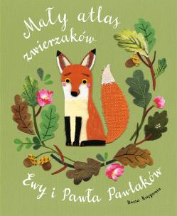 Okładka książki Mały atlas zwierzaków Ewy i Pawła Pawlaków