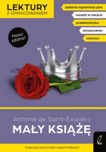 Mały książę. Lektury z opracowaniem. Autor: Antoine de Saint-Exupery, Bartol Izabella. Multiszop.pl Okładka książki Mały książę. Lektury z opracowaniem