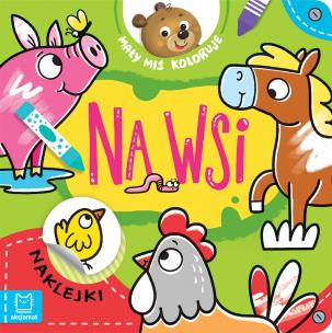 Okładka książki Mały miś koloruje. Na wsi