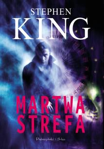 Martwa strefa. Autor: King Stephen. Multiszop.pl Okładka książki Martwa strefa