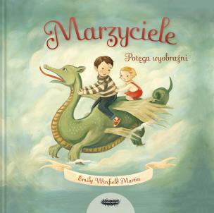 Okładka książki Marzyciele. Potęga wyobraźni