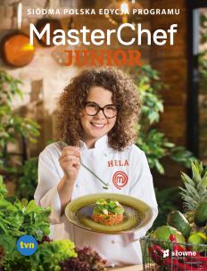 MasterChef Junior. Siódma polska edycja programu. Autor: Opracowanie zbiorowe. Multiszop.pl Okładka książki MasterChef Junior. Siódma polska edycja programu