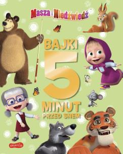 Okładka książki Masza i Niedźwiedź. Bajki 5 minut przed snem 3