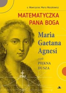 Okładka książki Matematyczka Pana Boga. Maria Gaetana Agnesi