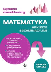Okładka książki Matematyka. Arkusze egzaminacyjne. Egzamin ósmoklasisty