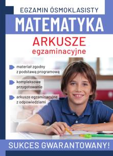 Matematyka. Arkusze Egzaminacyjne. Egzamin ósmoklasisty - AGATA ...