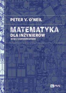 Matematyka dla inżynierów. Autor: ONeil Peter V.. Multiszop.pl Okładka książki Matematyka dla inżynierów