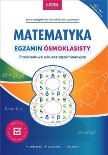 Matematyka. Egzamin ósmoklasisty. Nowe wydanie. Autor: Konstantynowicz Adam. Multiszop.pl Okładka książki Matematyka. Egzamin ósmoklasisty. Nowe wydanie