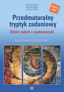Matematyka LO Przedmaturalny tryptyk zadaniowy ZR. Autor: Tomasz Szwed, Ryszard Pagacz, Cezary Urban. Multiszop.pl Okładka książki Matematyka LO Przedmaturalny tryptyk zadaniowy ZR