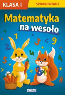 Okładka książki Matematyka na wesoło Sprawdziany Klasa 1