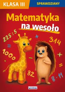 Okładka książki Matematyka na wesoło Sprawdziany Klasa 3