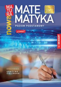Matematyka. Nowa matura. Poziom podstawowy. Autor: Zielińska Grażyna. Multiszop.pl Okładka książki Matematyka. Nowa matura. Poziom podstawowy