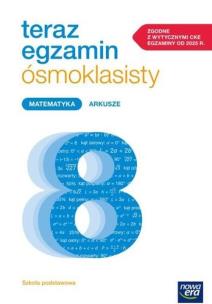 Matematyka Teraz egzamin 8-klasisty Ark2024/25. Autor: Opracowanie zbiorowe. Multiszop.pl Okładka książki Matematyka Teraz egzamin 8-klasisty Ark2024/25