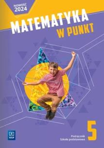 Matematyka w punkt podręcznik klasa 5 szkoła podstawowa. Autor:   Praca zbiorowa. Multiszop.pl Okładka książki Matematyka w punkt podręcznik klasa 5 szkoła podstawowa
