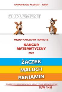Matematyka z wesołym kangurem - Suplement 2022 (Żaczek/Maluch/Beniamin). Autor: Bobiński Zbigniew, Piotr Jędrzejewicz, Krause Agnieszka. Multiszop.pl Okładka książki Matematyka z wesołym kangurem - Suplement 2022 (Żaczek/Maluch/Beniamin)