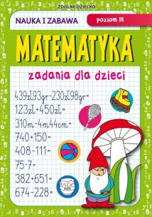Okładka książki Matematyka Zadania dla dzieci Poziom III