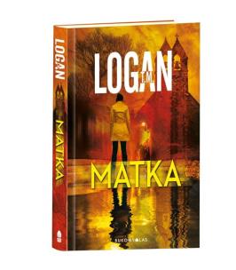 Matka. Autor: T.M. Logan. Multiszop.pl Okładka książki Matka