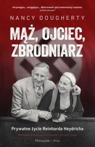 Okładka książki Mąż, ojciec, zbrodniarz