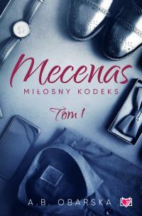 Okładka książki Mecenas. Miłosny kodeks. Tom 1