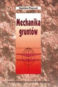 Mechanika gruntów w.7. Autor: Pisarczyk Stanisław. Multiszop.pl Okładka książki Mechanika gruntów w.7