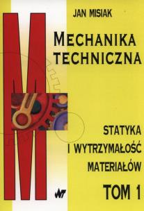 Okładka książki Mechanika techniczna t.1