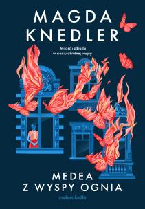 Medea z Wyspy Ognia. Autor: Magda Knedler. Multiszop.pl Okładka książki Medea z Wyspy Ognia