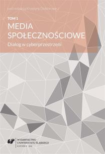 Media społecznościowe T.1 Dialog.... Autor: red. Krystyna Doktorowicz. Multiszop.pl Okładka książki Media społecznościowe T.1 Dialog...