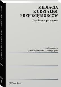 Okładka książki Mediacja z udziałem przedsiębiorców. Zagadnienia praktyczne