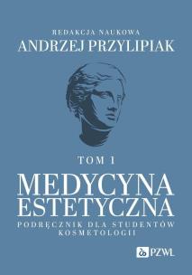 Medycyna estetyczna.. Autor: Andrzej Przylipiak. Multiszop.pl Okładka książki Medycyna estetyczna.