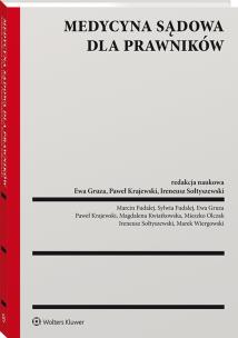 Medycyna sądowa dla prawników. Autor: Gruza Ewa, Ireneusz Sołtyszewski, Paweł Krajewski. Multiszop.pl Okładka książki Medycyna sądowa dla prawników