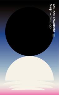 Meijin – mistrz go wyd. 2023. Autor: Yasunari Kawabata. Multiszop.pl Okładka książki Meijin – mistrz go wyd. 2023