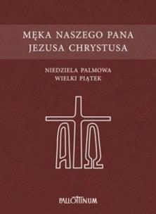 Okładka książki Męka Naszego Pana Jezusa Chrystusa