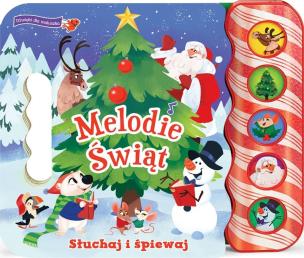 Melodie Świąt. Słuchaj i śpiewaj. Autor: Holly Berry-Byrd. Multiszop.pl Okładka książki Melodie Świąt. Słuchaj i śpiewaj