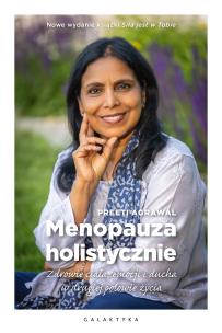Menopauza holistycznie. Autor: Preeti Agrawal. Multiszop.pl Okładka książki Menopauza holistycznie