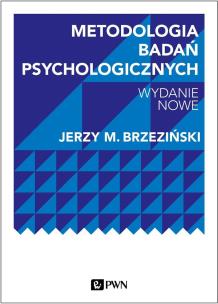 METODOLOGIA BADAŃ PSYCHOLOGICZNYCH WYD. 2. Autor: Brzeziński Jerzy M.. Multiszop.pl Okładka książki METODOLOGIA BADAŃ PSYCHOLOGICZNYCH WYD. 2