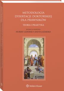 Okładka książki Metodologia dysertacji doktorskiej dla prawników – teoria i praktyka