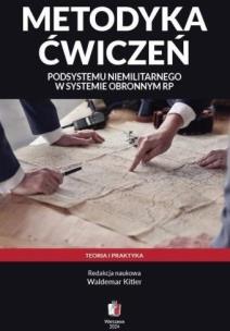 Metodyka ćwiczeń podsystemu niemilitarnego w.... Autor: Waldemar Kitler. Multiszop.pl Okładka książki Metodyka ćwiczeń podsystemu niemilitarnego w...