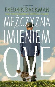 Mężczyzna imieniem Ove. Autor: Fredrik Backman. Multiszop.pl Okładka książki Mężczyzna imieniem Ove