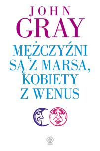 Okładka książki Mężczyźni są z Marsa, kobiety z Wenus wyd. 2022
