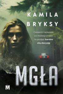 Mgła. Autor: Kamila Bryksy. Multiszop.pl Okładka książki Mgła